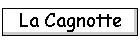 La Cagnotte